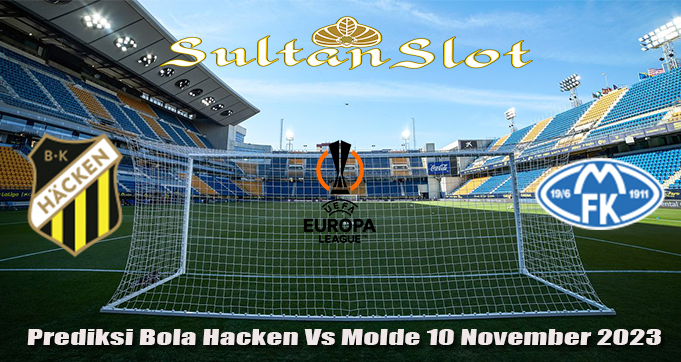 Prediksi Bola Hacken Vs Molde 10 November 2023